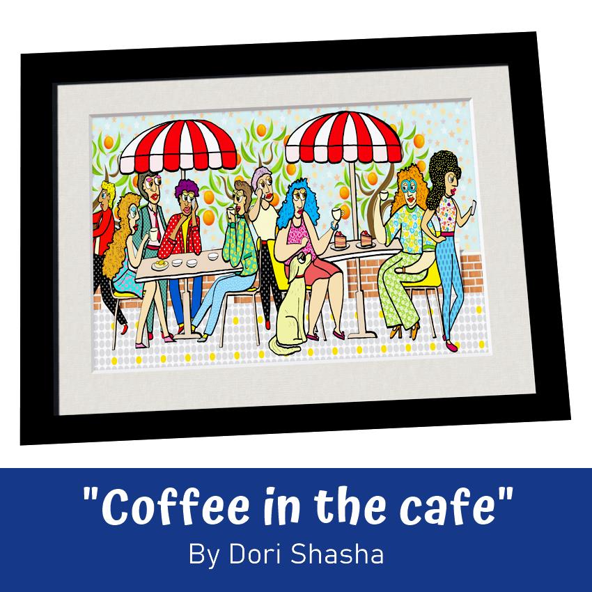 Coffee in the cafe artwork by Dori Shasha